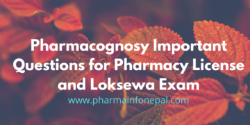 50 Pharmacognosy Important Questions for Pharmacy License and Loksewa Exam 