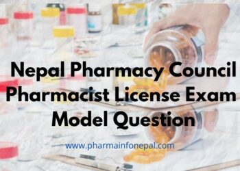 Nepal Pharmacy Council Pharmacist License Exam Model Question