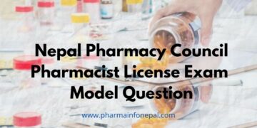 Nepal Pharmacy Council Pharmacist License Exam Model Question
