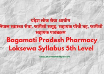 Pharmacy Loksewa Syllabus Bagamati Prdesh 