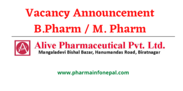 Vacancy Announcement B.Pharm / M. Pharm Alive Pharmaceutical Pvt. Ltd.