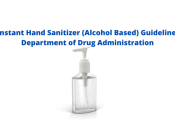 Instant Hand Sanitizer (Alcohol Based) Guideline Department of Drug Administration 
