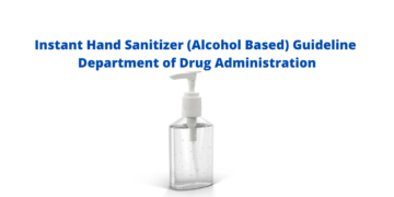Instant Hand Sanitizer (Alcohol Based) Guideline Department of Drug Administration 