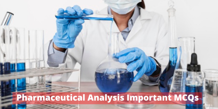 Pharmaceutical Analysis Questions for Pharmacy License and Loksewa Exam