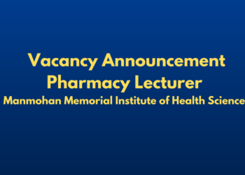 Vacancy Announcement Pharmacy Lecturer Manmohan Memorial Institute of Health Sciences