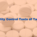 Quality Control Tests of Tablet