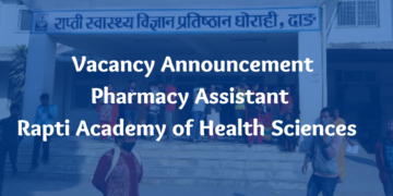 Pharmacy Assistant Vacancy Rapti Academy of Health Sciences 
