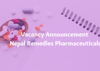 Vacancy Announcement Nepal Remedies Pharmaceuticals 