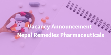 Vacancy Announcement Nepal Remedies Pharmaceuticals 