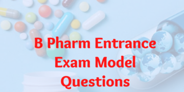 B Pharm Entrance Exam Model Questions 