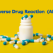 Adverse Drug Reaction (ADR)