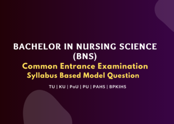 Bachelor in Nursing Science (BNS) Model Questions