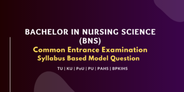 Bachelor in Nursing Science (BNS) Model Questions