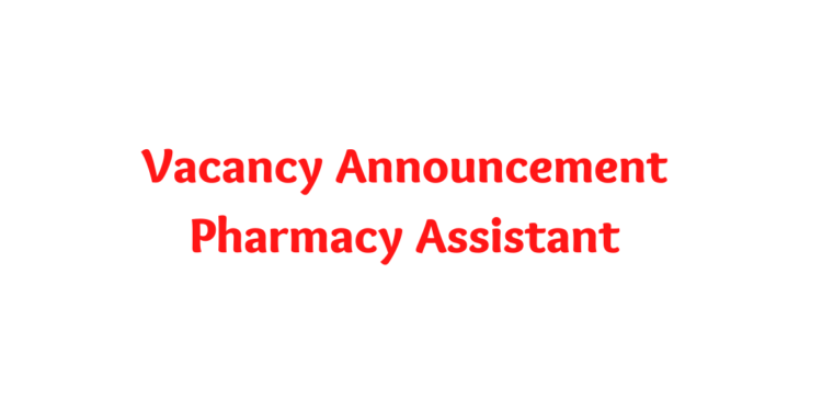 Vacancy Announcement Pharmacy Assistant Thaha Municipality