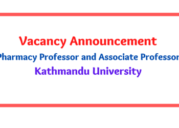 Vacancy Announcement Pharmacy Professor and Associate Professor Kathmandu University 