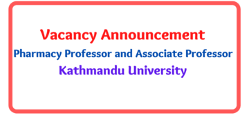 Vacancy Announcement Pharmacy Professor and Associate Professor Kathmandu University 