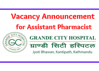 Vacancy Announcement for Assistant Pharmacist Grande City Hospital