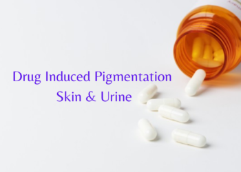 Drug Induced Pigmentation Skin and Urine