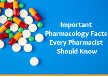 Pharmacology Facts Every Pharmacist Should Know