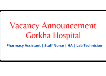 Vacancy Announcement Gorkha Hospital 