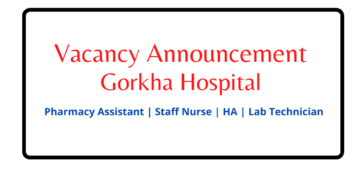 Vacancy Announcement Gorkha Hospital 