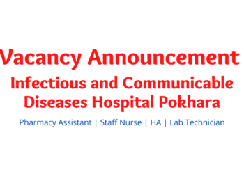 Vacancy Announcement Infectious and Communicable Diseases Hospital Pokhara