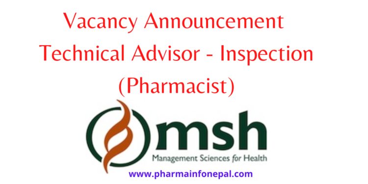 Vacancy Announcement for Technical Advisor - Inspection (Pharmacist)