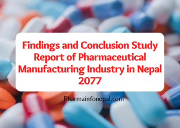 Findings and Conclusion Study Report of Pharmaceutical Manufacturing Industry in Nepal 2077