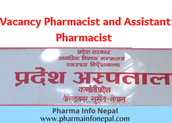 Vacancy Pharmacist and Assistant Pharmacist Province Hospital Surkhet 