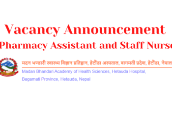 Vacancy Announcement for Pharmacy Assistant and Staff Nurse