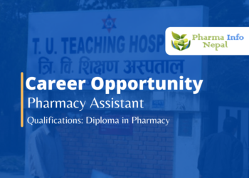Vacancy for Pharmacy Assistant TU Teaching Hospital