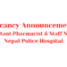 Vacancy Announcement Assistant Pharmacist and Staff Nurse Nepal Police Hospital
