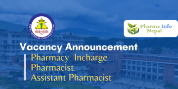 Vacancy Announcement for Pharmacist and Assistant Pharmacist Nepal Medical College
