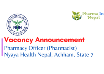 Vacancy Announcement for Pharmacy Officer (Pharmacist) Nyaya Health Nepal 