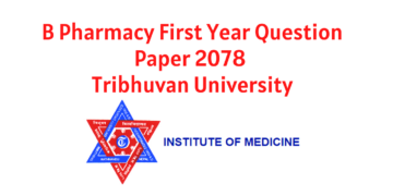 B Pharmacy First Year Question Paper 2078 Institute of Medicine (IOM) Tribhuvan University