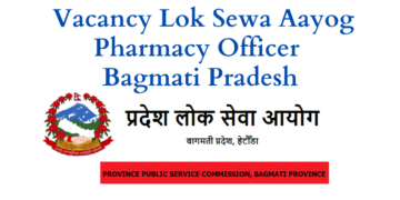 Bagmati Pradesh Lok Sewa Aayog Vacancy for Pharmacy Officer