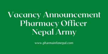 Vacancy Announcement for Pharmacy Officer Nepal Army
