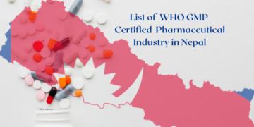 List of WHO GMP Certified Pharmaceutical Industry in Nepal