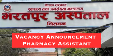 Vacancy Announcement Pharmacy Assistant Bharatpur Hospital