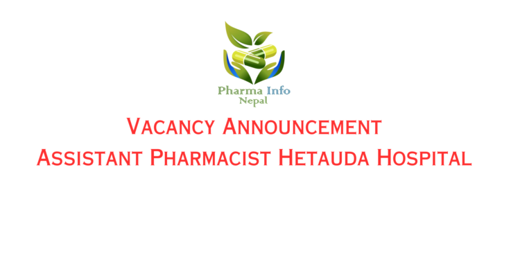 Vacancy Announcement Assistant Pharmacist Hetauda Hospital