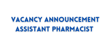 Vacancy Announcement Assistant Pharmacist  