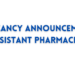 Vacancy Announcement Assistant Pharmacist  