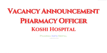 Koshi Hospital Announces Vacancy for Pharmacy Officer