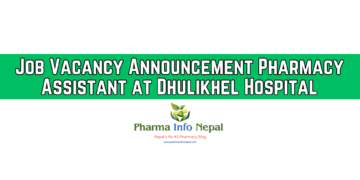 Job Vacancy Announcement Pharmacy Assistant at Dhulikhel Hospital