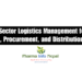 Public Sector Logistics Management for Drug Selection, Procurement, and Distribution in Nepal