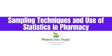 Sampling Techniques and Use of Statistics in Pharmacy