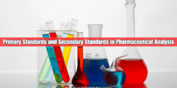 Primary Standards and Secondary Standards in Pharmaceutical Analysis