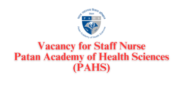 Vacancy for Staff Nurse at Patan Academy of Health Sciences (PAHS)