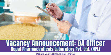 Vacancy Announcement: QA Officer at Nepal Pharmaceuticals Laboratory Pvt. Ltd. (NPL)