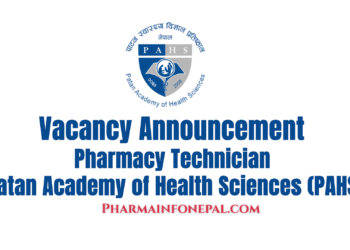 Vacancy Announcement for Pharmacy Technician Patan Hospital (PAHS)